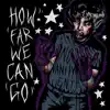 Luvd010 - HowFarWeCanGo - Single